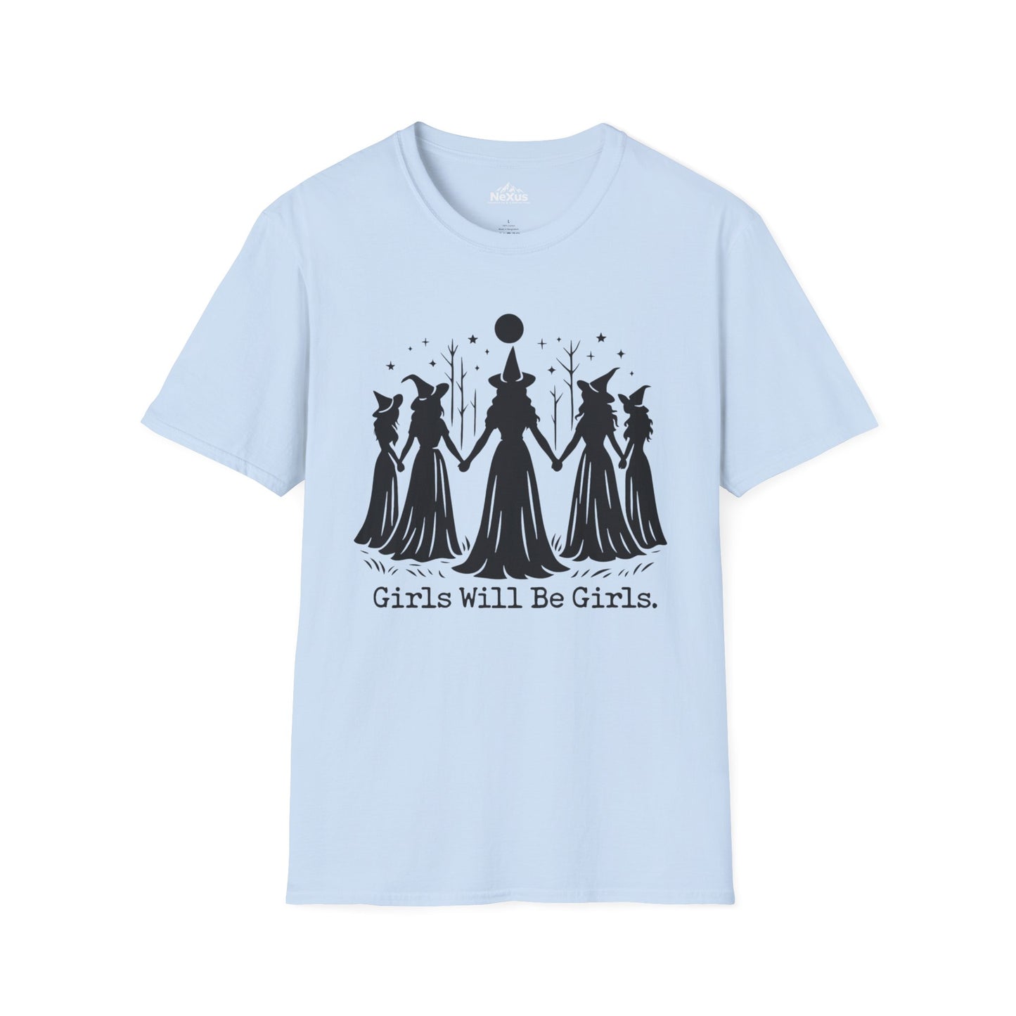 Girls will be Girls T Shirt