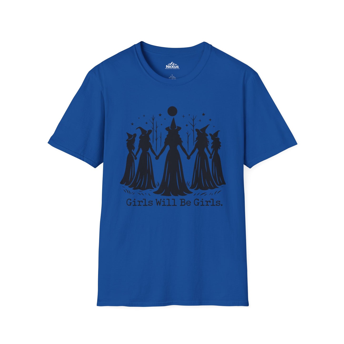 Girls will be Girls T Shirt