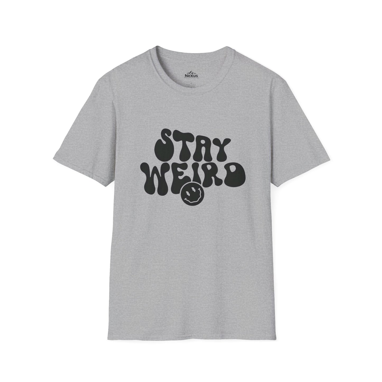Stay Weird T Shirt