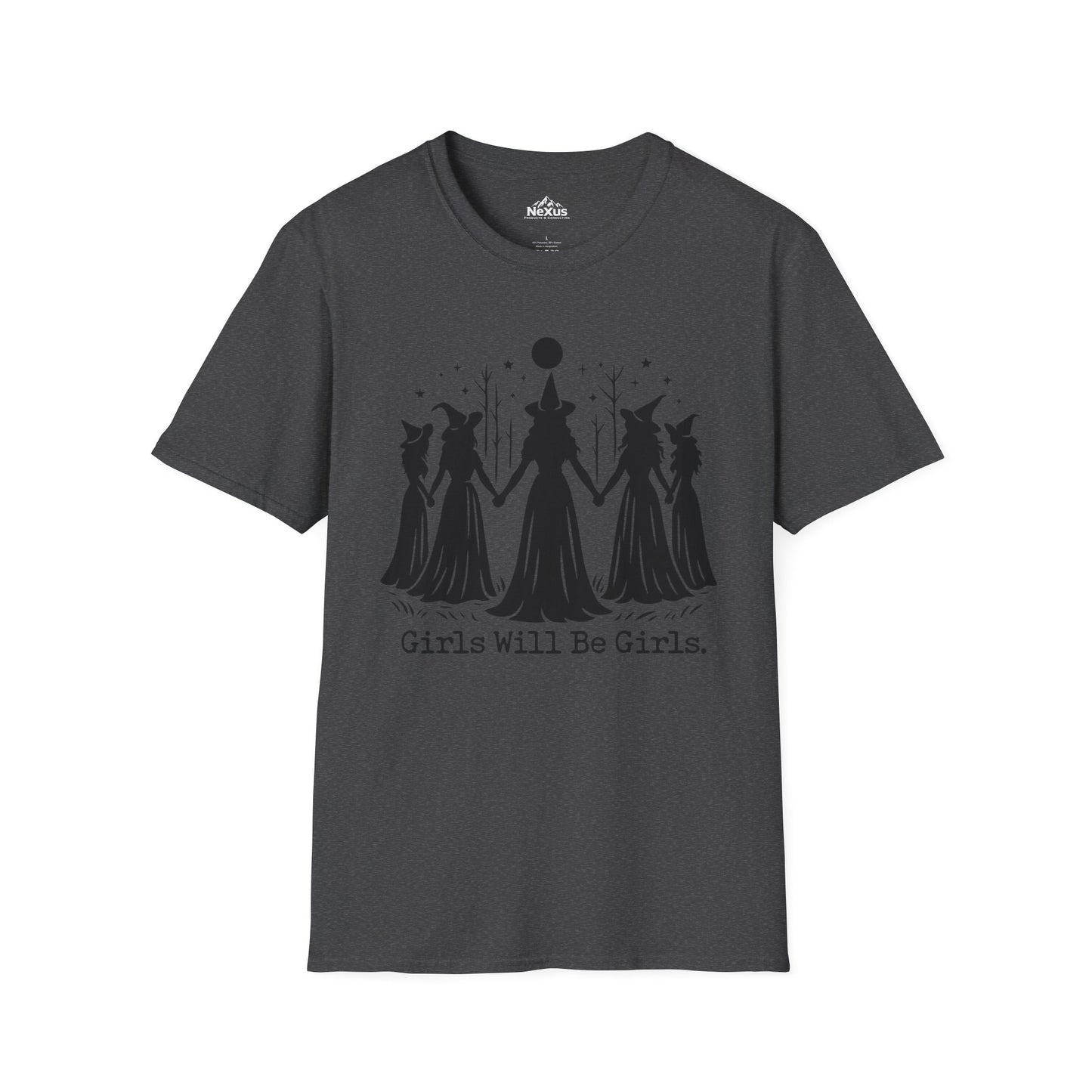 Girls will be Girls T Shirt