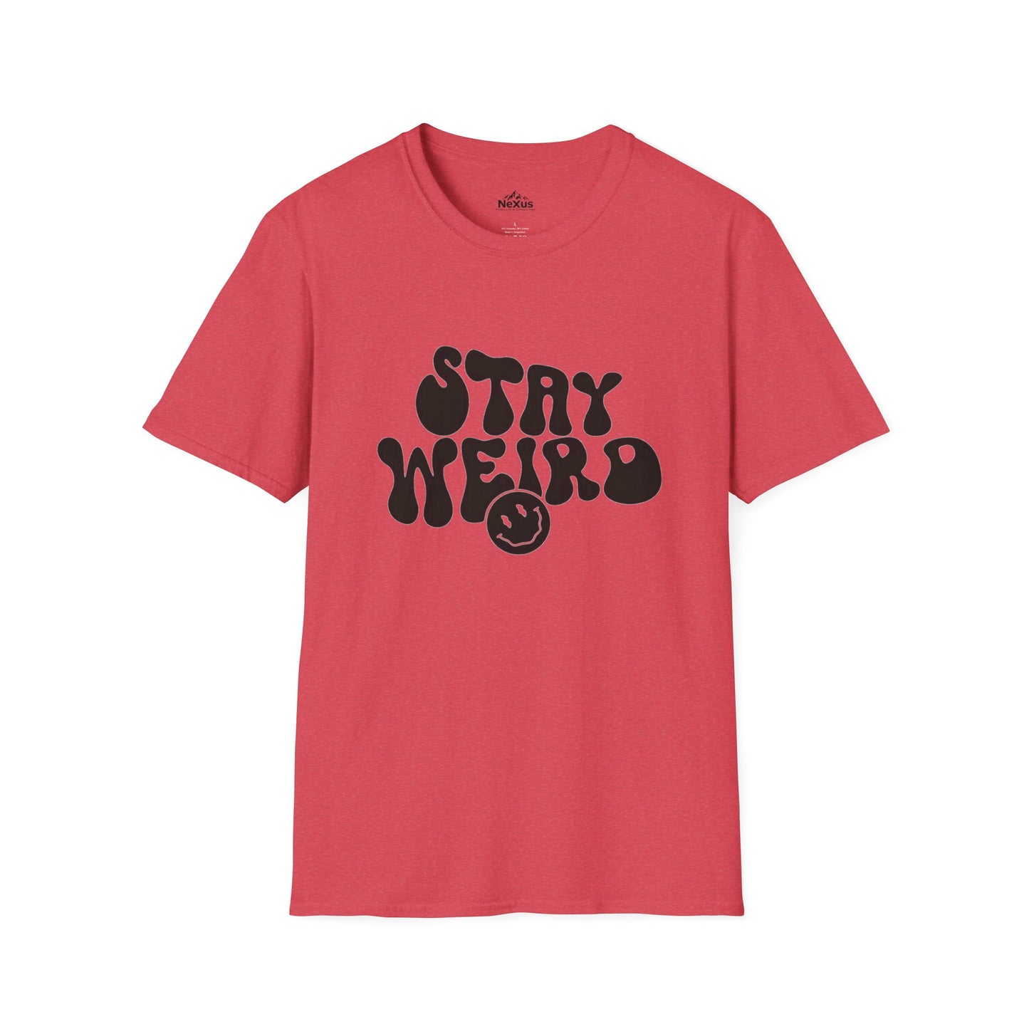 Stay Weird T Shirt