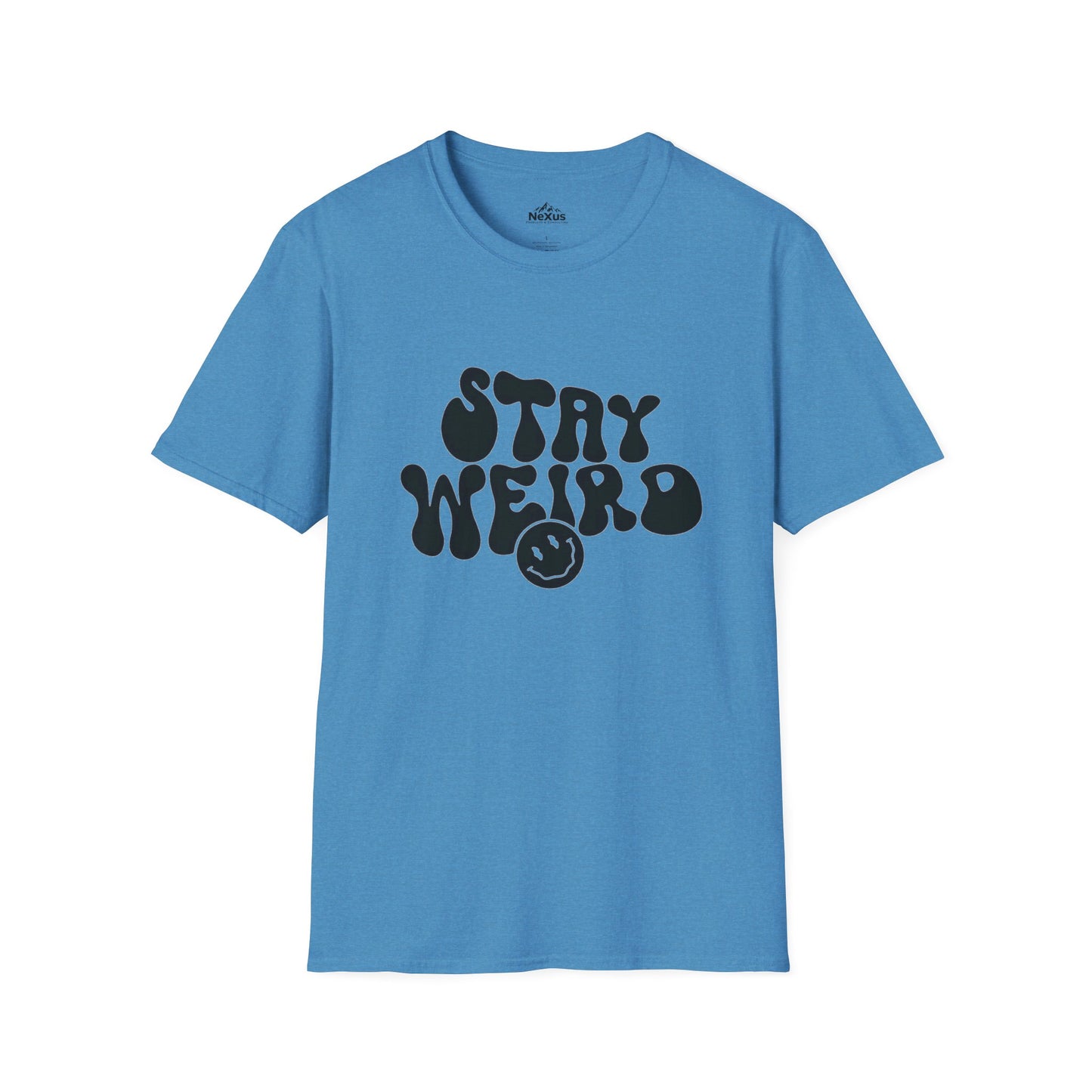 Stay Weird T Shirt