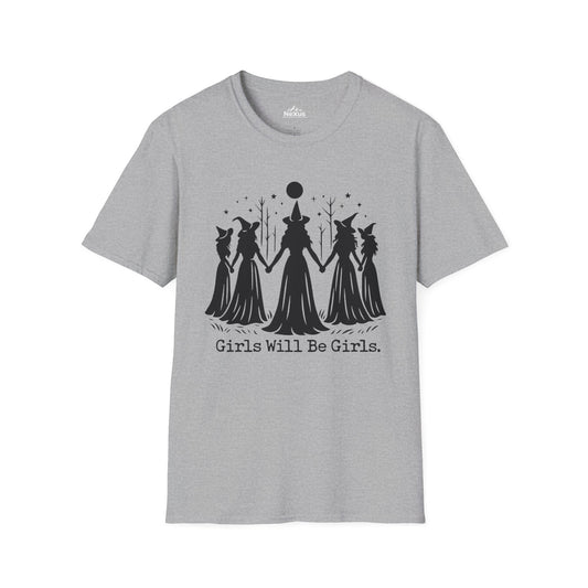 Girls will be Girls T Shirt