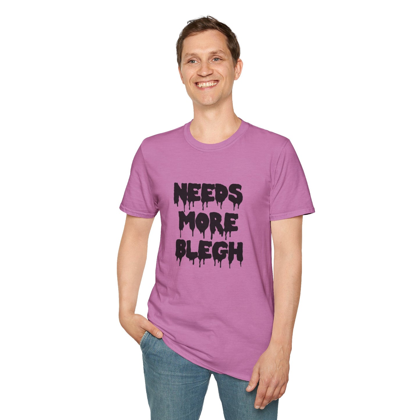 Needs More Blegh T Shirt